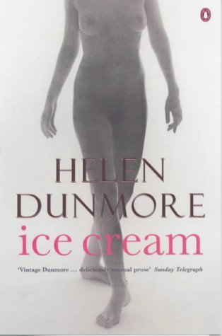 Helen Dunmore - Ice Cream