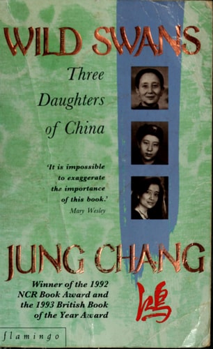 Jung Chang - Wild Swans Three Daughters of China