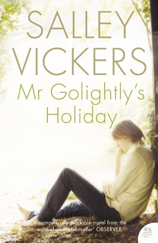 Salley Vickers - Mr Golightly's Holiday