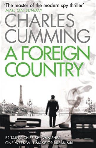 Charles Cumming - A Foreign Country