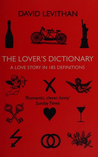 David Levithan - The Lover's Dictionary