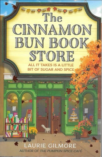 Laurie Gilmore - The Cinnamon Bun Book Store