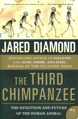Jared M. Diamond - The Third Chimpanzee The Evolution and Future of the Human Animal