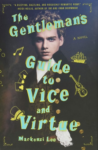 Mackenzi Lee - The Gentleman's Guide to Vice and Virtue