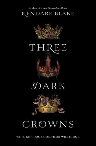 Blake, Kendare - Three dark crowns