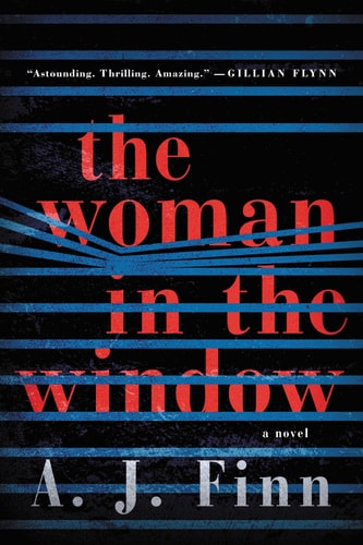 A. J. Finn - The Woman in the Window A Novel