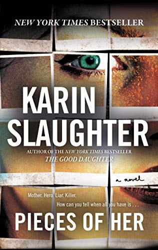 Karin Slaughter - Pieces of Her A Novel