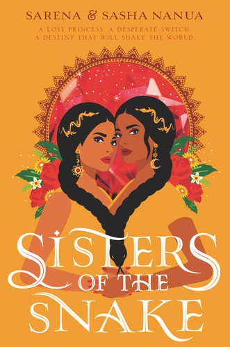 Sasha Nanua, Sarena Nanua - Sisters of the Snake