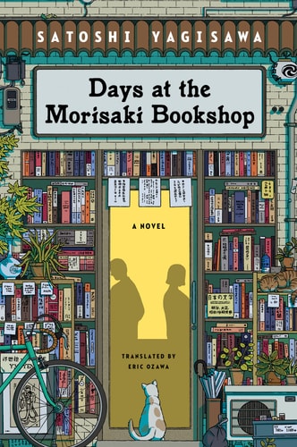 Satoshi Yagisawa - Days at the Morisaki Bookshop A Novel