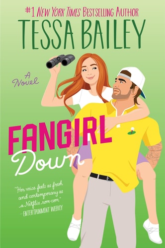 Tessa Bailey - Fangirl Down A Novel