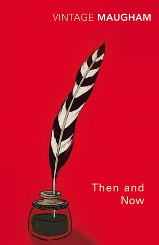 W. Somerset Maugham - Then and Now