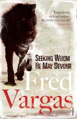 Fred Vargas - Seeking Whom He May Devour