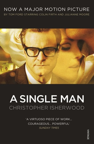 Christopher Isherwood - A Single Man (Vintage Classics)
