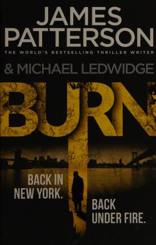 Patterson, James, Ledwidge, Michael - Burn