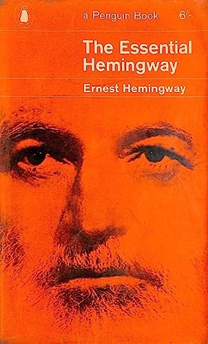 Ernest Hemingway - The Essential Hemingway