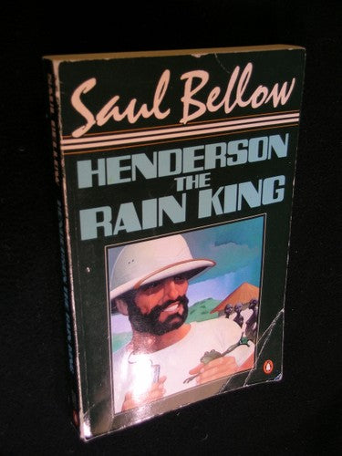 Saul Bellow - Henderson the Rain King (Penguin Great Books of the 20th Century)