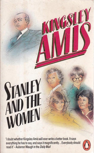 Kingsley Amis - Stanley and the Women