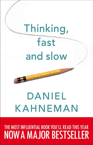 Daniel Kahneman - Thinking, Fast and Slow