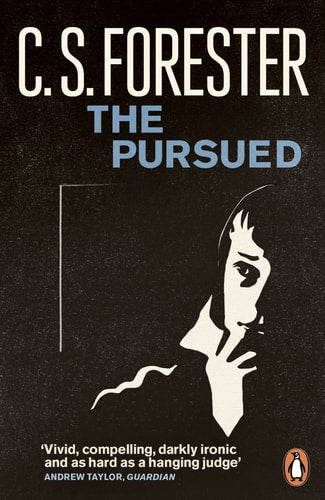 C. S. Forester - The Pursued