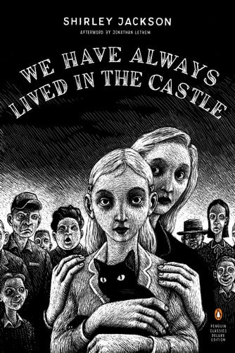 Shirley Jackson - We Have Always Lived in the Castle (Penguin Classics Deluxe Edition)