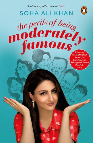 Soha Ali Khan - The Perils of Being Moderately Famous
