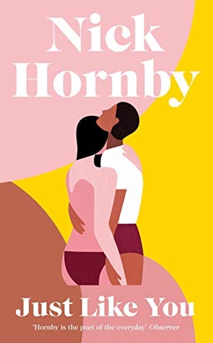 Nick Hornby - Just Like You