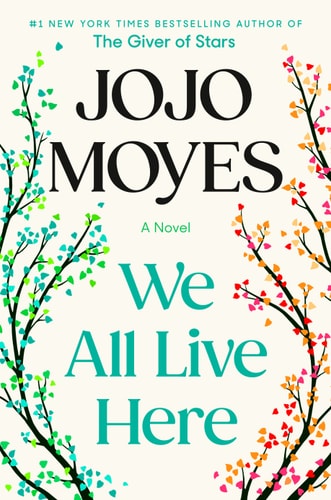 Jojo Moyes - We All Live Here