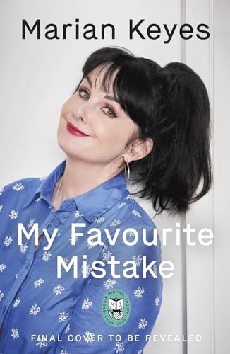Marian Keyes - My Favourite Mistake