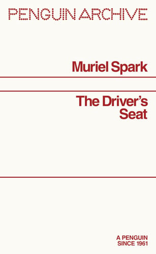 Spark, Muriel - The driver's seat