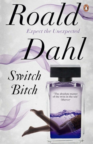 Roald Dahl - Switch Bitch