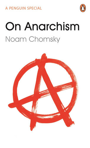 Noam Chomsky - On Anarchism