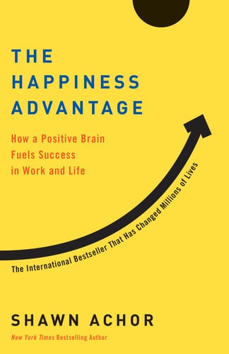 Shawn Achor - The Happiness Advantage - How a Positive Brain Fuels Success in Work and Life