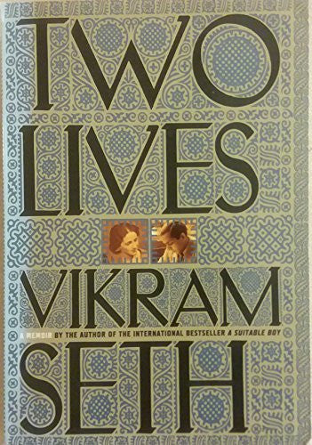 Vikram Seth - Two Lives