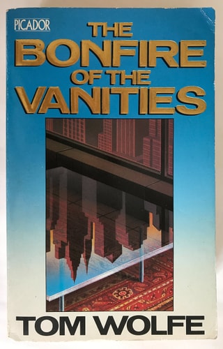 Tom Wolfe - The Bonfire of the Vanities