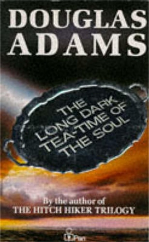 Douglas Adams - The Long Dark Tea-time of the Soul