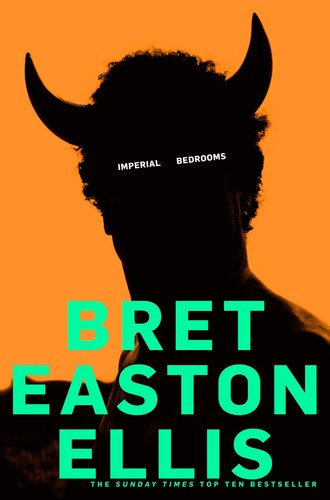 Bret Easton Ellis - Imperial Bedrooms