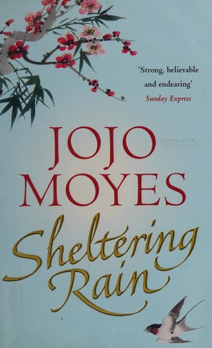 Jojo Moyes - Sheltering Rain