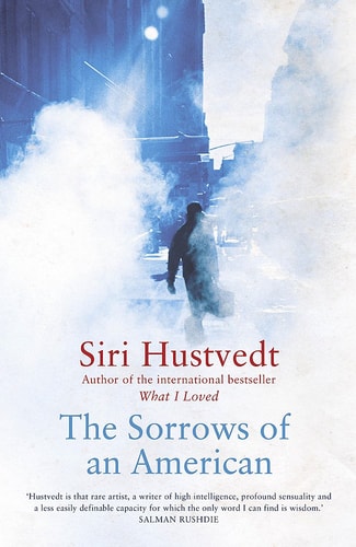 Siri Hustvedt - The Sorrows of an American
