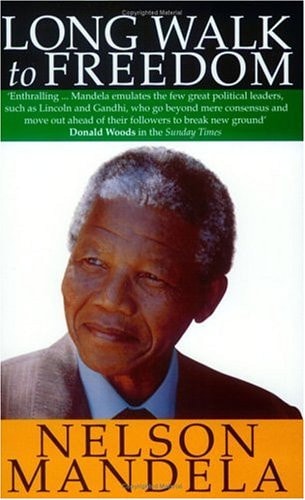 Nelson Mandela - Long Walk to Freedom The Autobiography of Nelson Mandela