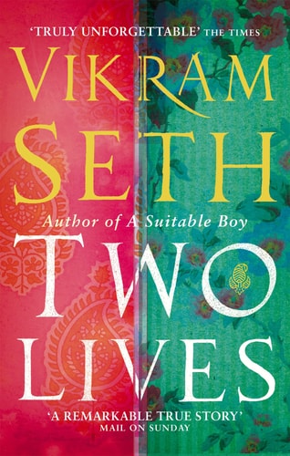 Vikram Seth - Two Lives