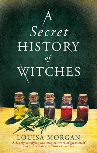Louisa Morgan - A Secret History of Witches