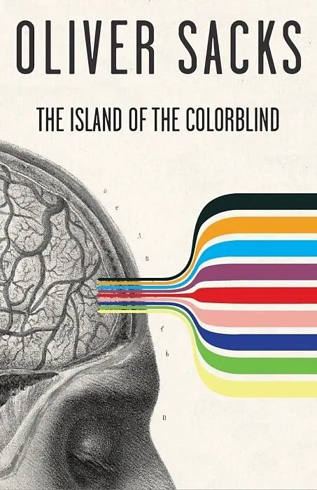Oliver Sacks - The Island of the Colorblind