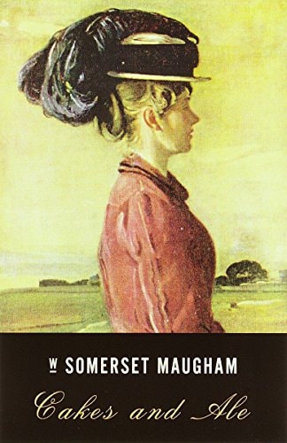 W. Somerset Maugham - Cakes and Ale