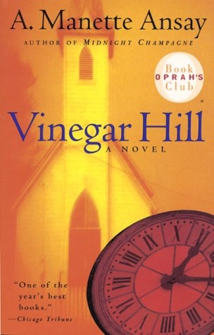 A. Manette Ansay - Vinegar Hill