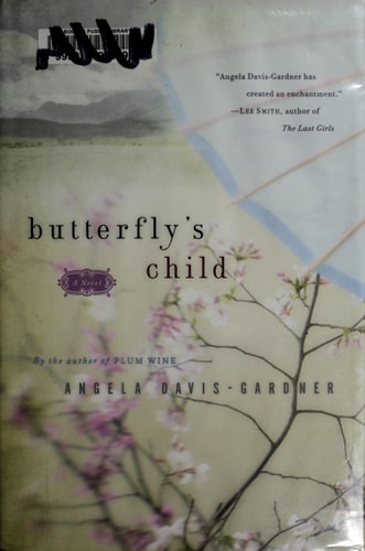 Angela Davis-Gardner - Butterfly's Child A Novel