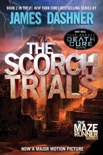 James Dashner - The Scorch Trials Book Two of the Maze Runner Series