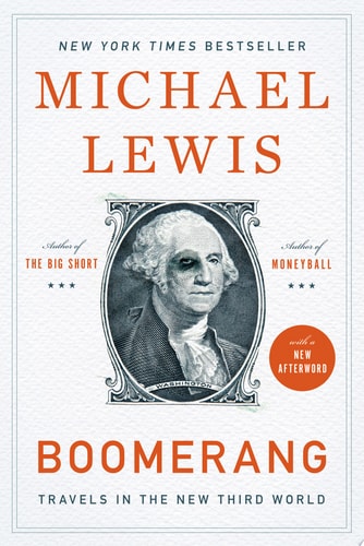 Michael Lewis - Boomerang Travels In The New Third World