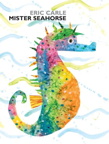 Carle, Eric - Mister Seahorse