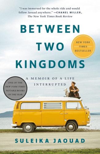 Suleika Jaouad - Between Two Kingdoms A Memoir of a Life Interrupted