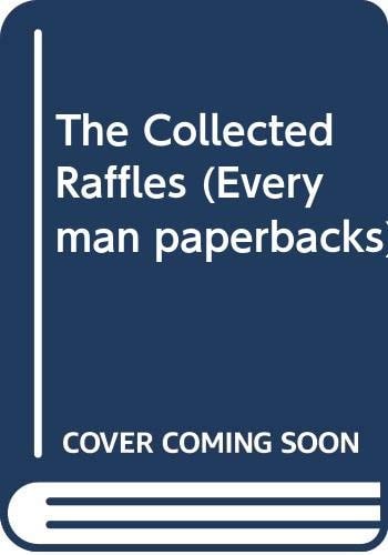 Ernest William Hornung - The Collected Raffles